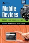 Mobile Devices: Tools and Technologies Mobile Devices: Tools and Technologies
