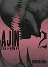 Ajin: Demi-Human, Vol. 2 (Ajin: Demi-Human, #2)