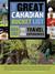 The Great Canadian Bucket List One-of-a-Kind Travel Experiences by Robin Esrock