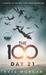 Day 21 (The 100, #2) by Kass Morgan