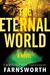 The Eternal World A Novel by Christopher Farnsworth