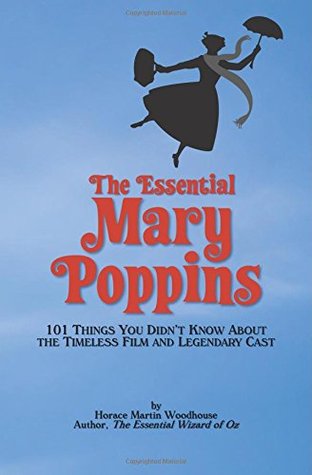 the-essential-mary-poppins-101-things-you-didn-t-know-about-the-timeless-film-and-legendary-cast