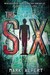 The Six (The Six #1) by Mark Alpert