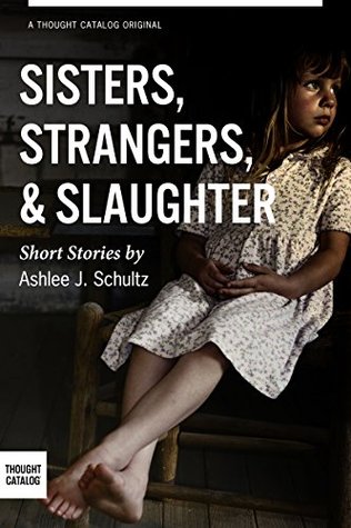 sisters-strangers-and-slaughter