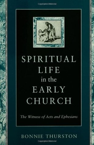 Ebooks Spiritual Life in Early Church: Witness of Acts and Ephesians Download PDF Ebooks Spiritual Life in Early Church: Witness of Acts and Ephesians Download PDF