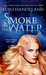 Smoke on the Water (Sisters of the Craft, #3) by Lori Handeland