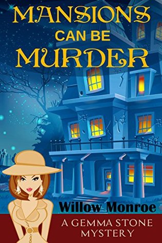 Mansions Can Be Murder por Willow Monroe PDF FB2