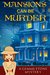 Mansions Can Be Murder by Willow Monroe
