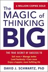 The Magic of Thinking Big by David J. Schwartz