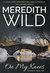 On My Knees (Bridge, #1) by Meredith Wild