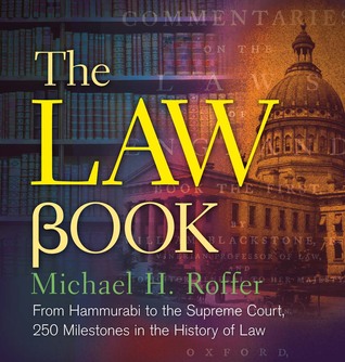 the-law-book-from-hammurabi-to-the-international-criminal-court-250-milestones-in-the-history-of-law