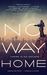 No Way Home (A Science Fiction Anthology) by Lucas Bale