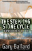 The Stepping Stone Cycle, Episodes 1-3 by Gary Ballard