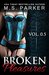 Broken Pleasures (Pleasures, #0.5) by M.S. Parker
