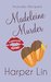 Madeleine Murder (A Patisserie Mystery, #7) by Harper Lin