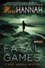 Fatal Games a Kate Daniels mystery by Mari Hannah