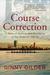 Course Correction A Story of Rowing and Resilience in the Wake of Title IX by Ginny Gilder
