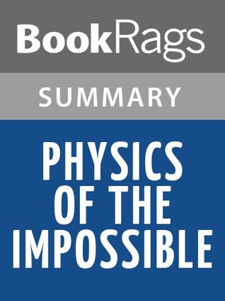 physics of the impossible by michio kaku l summary study guide by michio kaku physics of the impossible