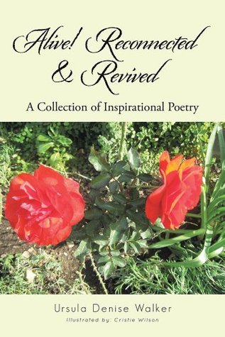 alive-reconnected-revived-a-collection-of-inspirational-poetry