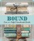 Bound Over 20 Artful Handmade Books by Erica Ekrem