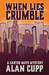 When Lies Crumble (A Carter Mays Mystery Book 1) by Alan Cupp
