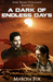 A Dark of Endless Days by Marcha A. Fox