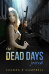 The Dead Days Journal : Volume 1