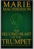 The Second Blast of the Trumpet (The Knox Trilogy by Marie Macpherson