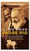 Il mio amico Padre Pio Diario di Trent'anni vissuti accanto al padre di Pietrelcina by Giovanni Siena