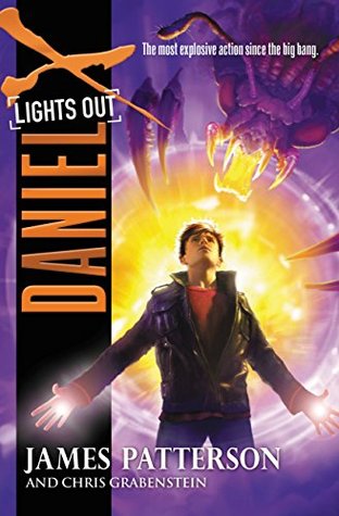 lights out daniel x 6 by james patterson