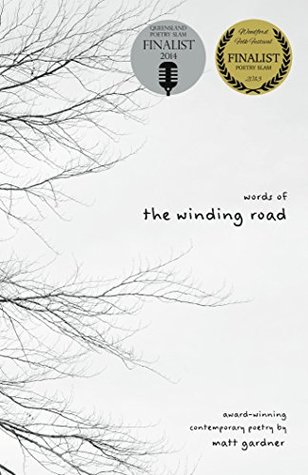 words-of-the-winding-road-award-winning-contemporary-poetry-by-spoken-word-poet-matt-gardner