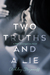 Two Truths and a Lie (PRG Investigations, #1) by Ashley Stoyanoff