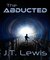 The Abducted (The Adventures of Gabriel Celtic #0.1) by J.T. Lewis