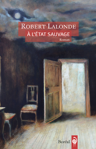 À l'état sauvage por Robert Lalonde - FB2 iBook EPUB