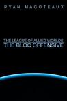 The League of Allied Worlds: The Bloc Offensive