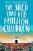 The Shed That Fed a Million Children The Extraordinary Story of Mary’s Meals by Magnus MacFarlane-Barrow