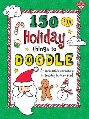 Libros descargables de Kindle 150 Fun Christmas Things to Doodle: An interactive adventure in drawing holiday fun!