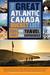 The Great Atlantic Canada Bucket List One-of-a-Kind Travel Experiences by Robin Esrock