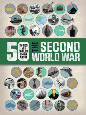 50-things-you-should-know-about-the-second-world-war