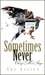 Sometimes Never The Series Box Set by Cheryl McIntyre