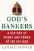 God's Bankers A History of Money and Power at the Vatican by Gerald Posner