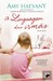 A Linguagem das Irmãs by Amy Hatvany