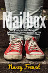 Mailbox: A Scattershot Novel of Racing, Dares and Danger, Occasional Nakedness, and Faith