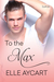 To the Max (Bowen Boys, #3) by Elle Aycart