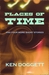 Places Of Time by Ken Doggett