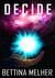 DECIDE by Bettina Melher