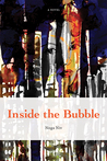 Inside the Bubble