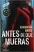 Antes de que mueras by Samantha Hayes