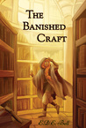 The Banished Craft (Shkode, #1)