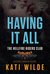 Having It All (Hellfire Riders MC, #3) by Kati Wilde